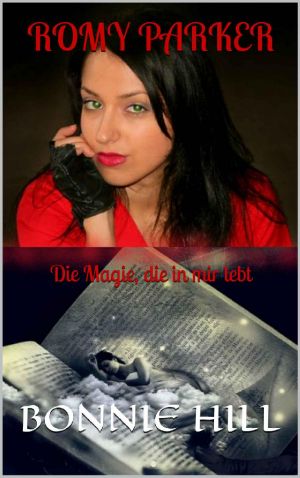 [Romy Parker 01] • Die Magie, die in mir lebt